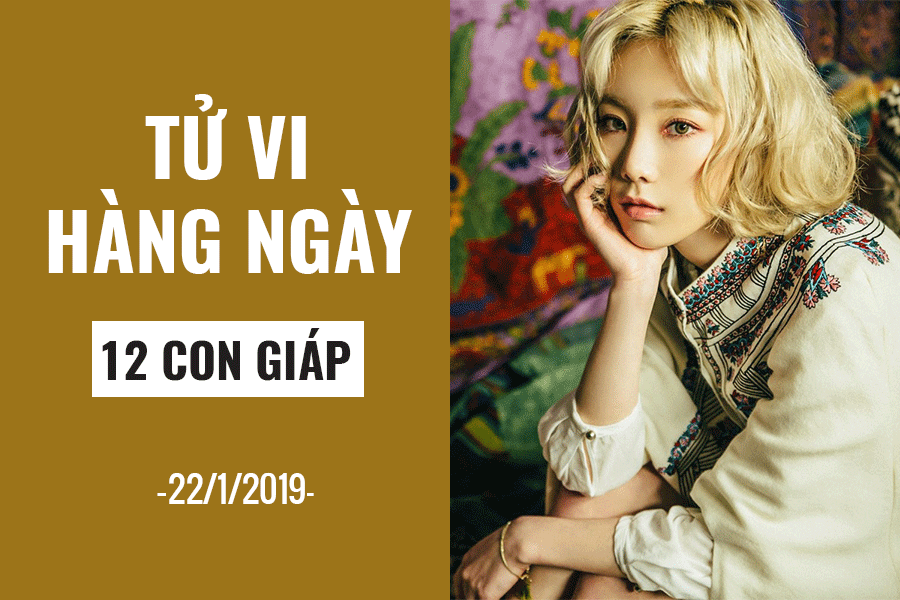 Tử vi hàng ngày (22/1/2019): 6 điều nên và không nên của 12 con giáp