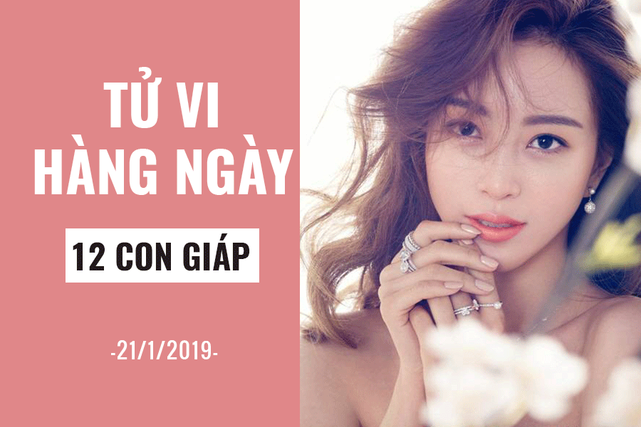 Tử vi hàng ngày (21/1/2019): 6 điều nên và không nên của 12 con giáp